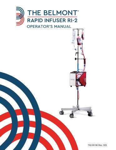 The Belmont® Rapid Infuser RI-2 Operators Manual, English